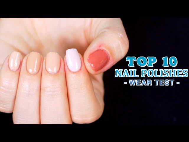 TOP 10 NAIL POLISHES - Wear Test!