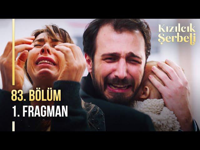 Kızılcık Şerbeti 83. Bölüm 1. Fragman | "Doyamadım kızıma, doyamadım..."