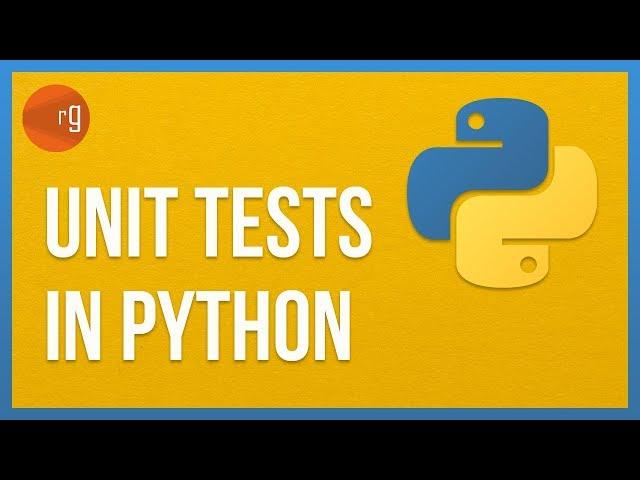 Introduction to Unit Tests in Python | Tutorial