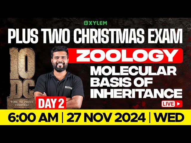 Plus Two Christmas Exam Zoology | Molecular Basis Of Inheritance | Xylem Plus Two