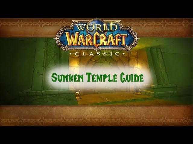 Classic WoW Dungeon Guide: Sunken Temple (51-54)