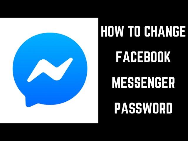 How to Change Facebook Messenger Password