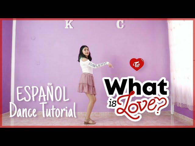 TWICE "What is Love?" - ESPAÑOL Dance Tutorial | Mirror | Feliz San Valentin!  | Kenya Chan