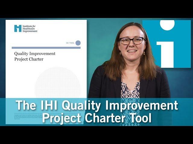 The IHI Quality Improvement Project Charter Tool