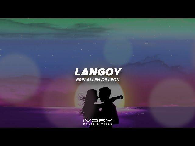 Erik Allen De Leon - Langoy (Official Visualizer)