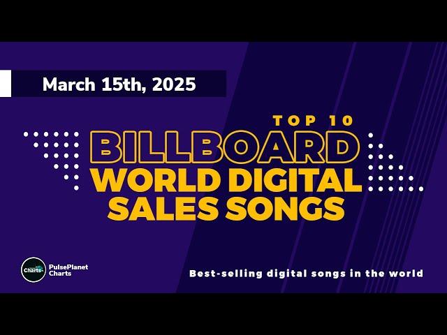 Billboard World Digital Song Sales Top 10 (March 15th, 2025)