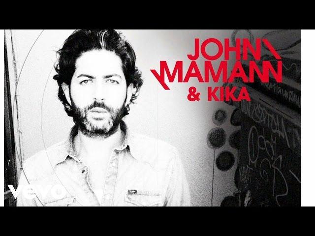 John Mamann - Love Life ft. Kika