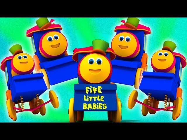 fünf kleine Babys | Bob den Zug | Bob Five Little Babies