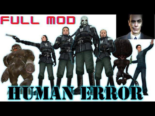 Half-Life 2: Human Error - Full Mod  Walkthrough