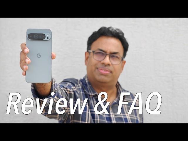 Pixel 9 Pro XL FAQ & Review with Practical Usage