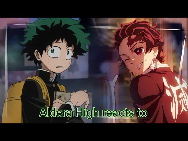 aldera High react to deku as Tanjiro {gacha}