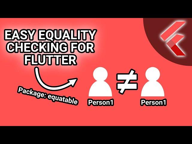 Flutter Package Equatable To Easily Check For Object Equality #Flutter #AppDevelopment #Web