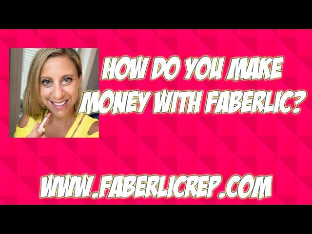 How do you Make Money with Faberlic?