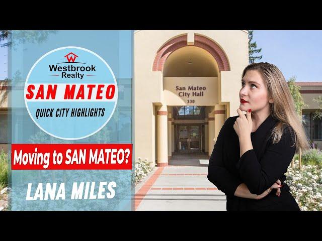 Moving to San Mateo? Quick City Highlights