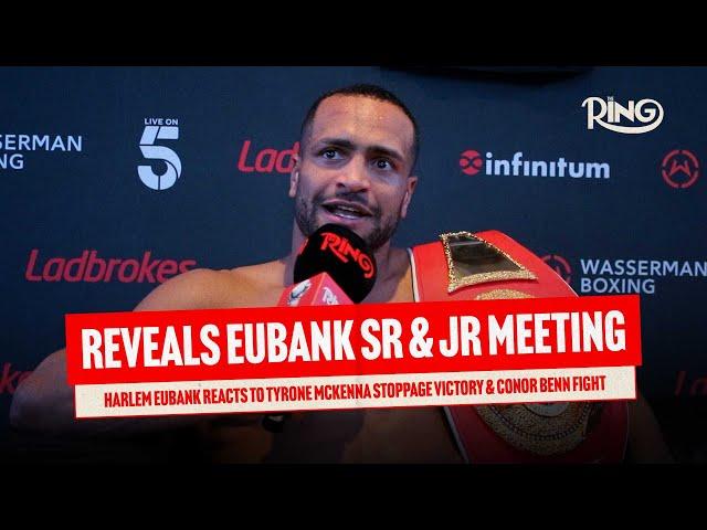 Harlem Eubank REVEALS Chris Eubank Sr & Jr Meeting And CALLS OUT Conor Benn