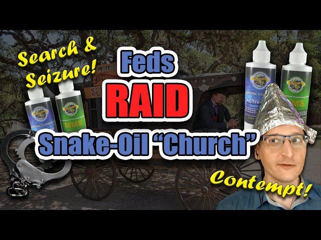 Feds RAID "Miracle Cure" "Church" in Florida