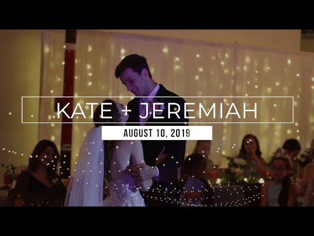 Kate + Jeremiah | Wedding Highlight Film