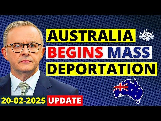 Australia Begins Mass Deportation of Unlawful Migrants | Australia Visa Update