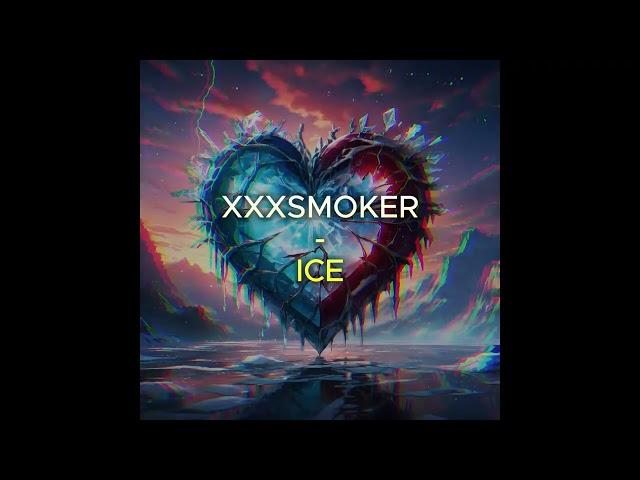 XXXSMOKER - ICE TWO