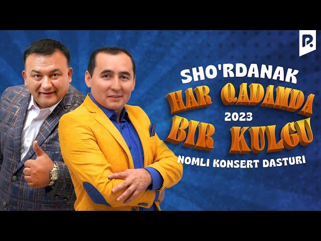 Sho'rdanak - Har qadamda bir kulgu nomli konsert dasturi 2023