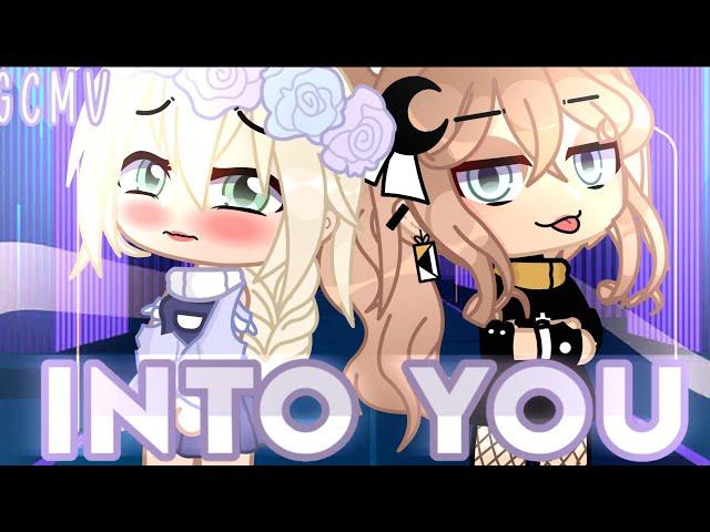 Into You || GCMV