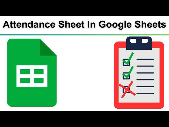 How To Make An Attendance Sheet In Google Sheets