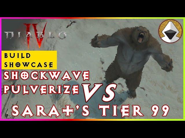 Druid Shockwave Pulverize VS Tier 99 Sarat 's Lair - Diablo IV Build Guide Showcase