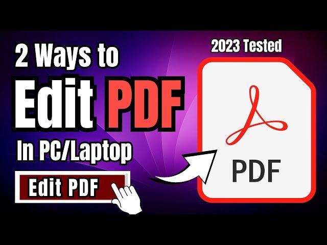 How to Edit any PDF File in Laptop/PC (2 Methods) | 2023 PDF Editor