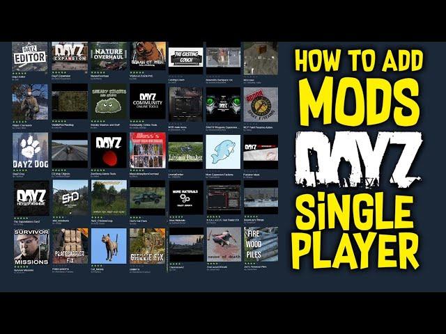 HOW TO ADD MODS TO YOUR DAYZ SINGLE PLAYER SERVER