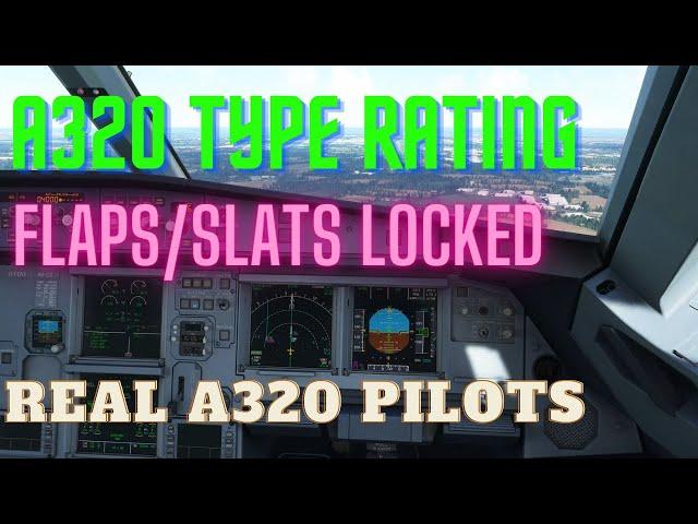 MSFS A320 TYPE RATING - Flaps/Slats Locked