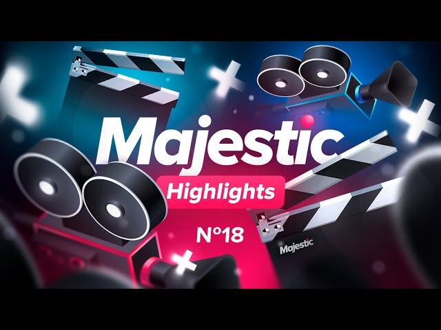 Majestic Highlights #18 | Смешные моменты игроков