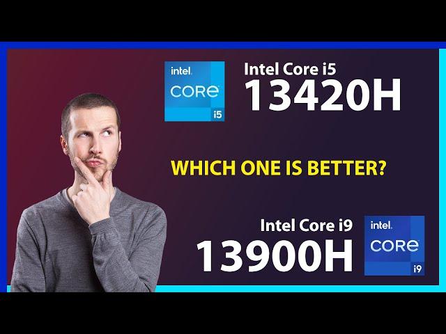 INTEL Core i5 13420H vs INTEL Core i9 13900H Technical Comparison