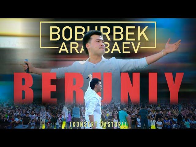 Boburbek Arapbaev - Beruniy (konsert dasturi)