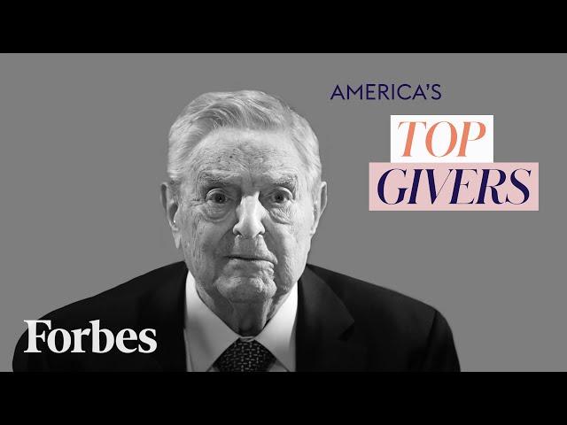 Why George Soros Donated $1 Billion To Fight The Spread Of Nationalism | Top Givers | Forbes