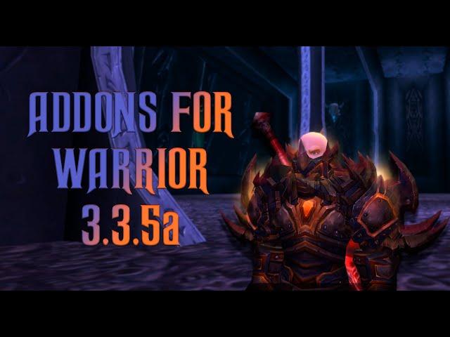 АДДОНЫ ДЛЯ ВАРА И ИХ НАСТРОЙКИ / ADDONS FOR WARRIOR 3.3.5a wotlk