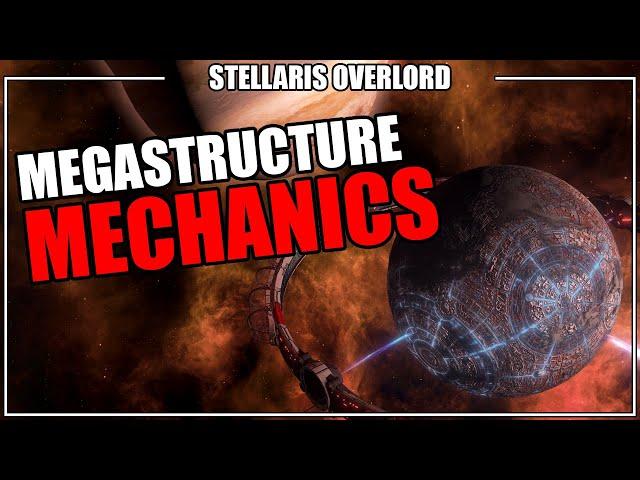 Stellaris Overlord MegaStructure Mechanics (Hyper Relays, Orbital Rings, & Quantum Catapult)