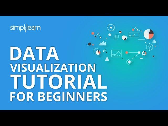 Data Visualization Tutorial For Beginners | Big Data Analytics Tutorial | Simplilearn