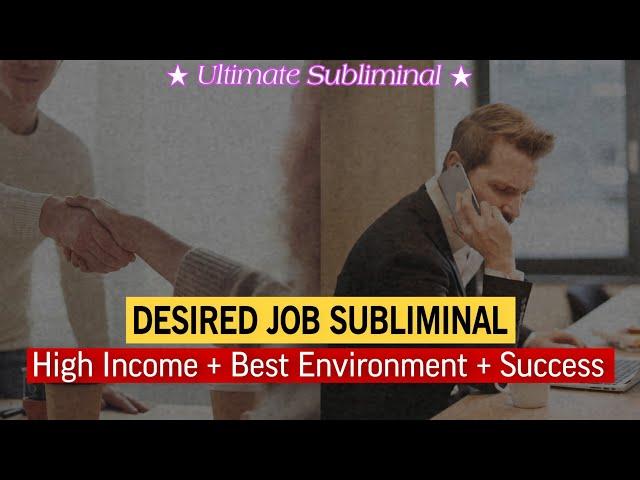  Desired Job Subliminal  Manifest Your Dream Job Effortlessly