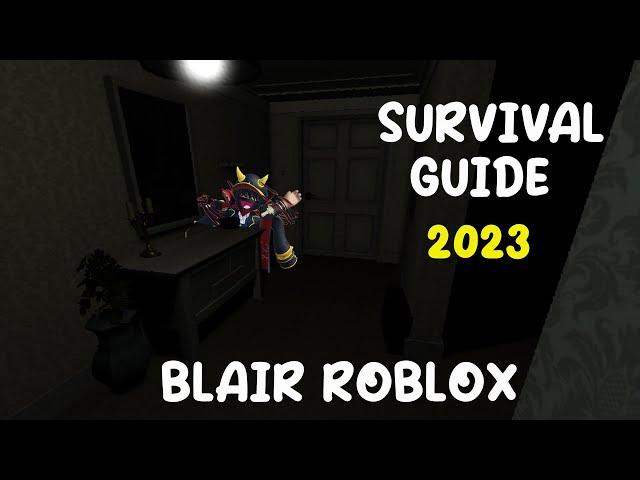 Roblox Blair - FULL Survival Guide