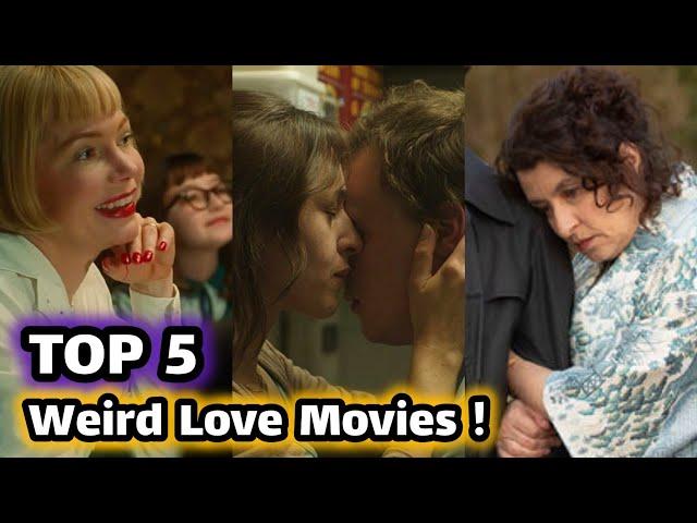 Top 5 Movies - Newest Weird Love Movies ! 