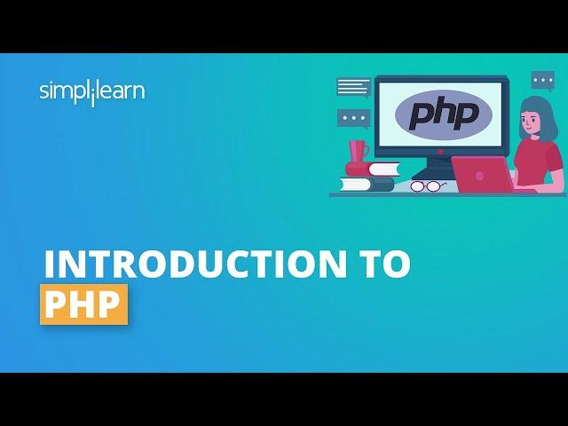 Introduction To PHP | What Is PHP Programming | PHP Tutorial For Beginners | Simplilearn