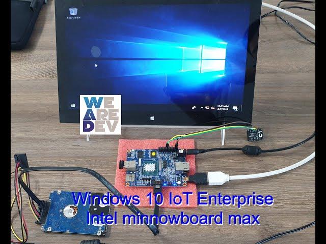 Windows 10 IoT Enterprise demo using Intel minnowboard max