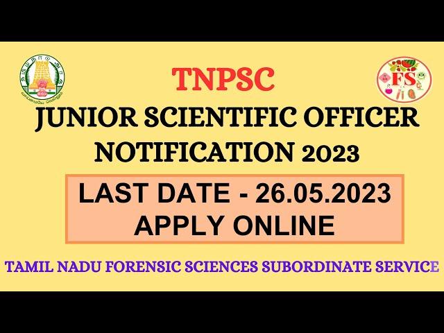 TNPSC JUNIOR SCIENTIFIC OFFICER NOTIFICATION 2023 | FORENSIC DEPT | TNPSC JOBS | JSO |  FOOD SCIENCE