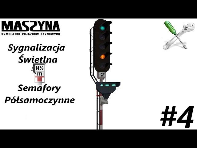 MaSzyna - #4 Poradnik "Sygnalizacja - Semafory półsamoczynne"