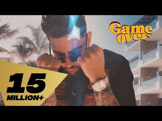 Game Over (Full Video) Karan Aujla I Rupan Bal | Proof I Latest Punjabi Songs 2022