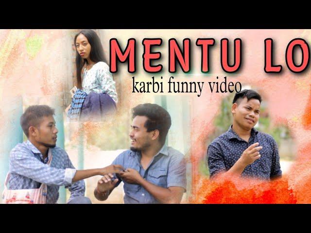 MENTU LO ? || karbi funny video|| 2023