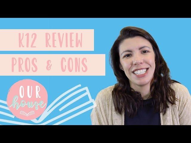 K12 REVIEW PROS AND CONS