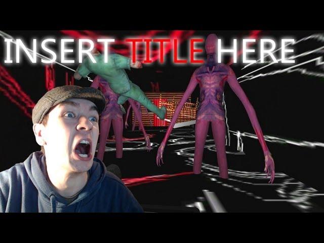 Insert Title Here | GAME INSULTS ME | Indie horror game/experience | Commentary/face cam