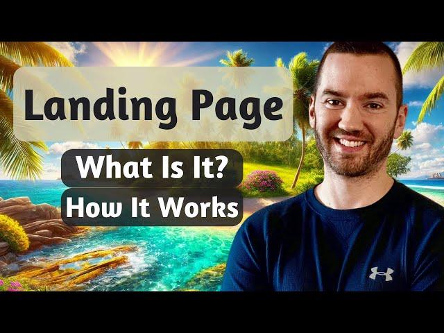 What Is a Landing Page And How Does It Work?