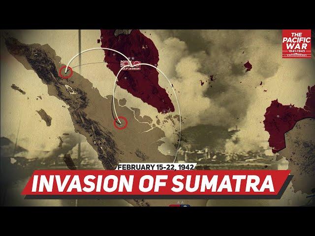 Japanese Invasion of Sumatra - Pacific War #13 Animated DOCUMENTARY